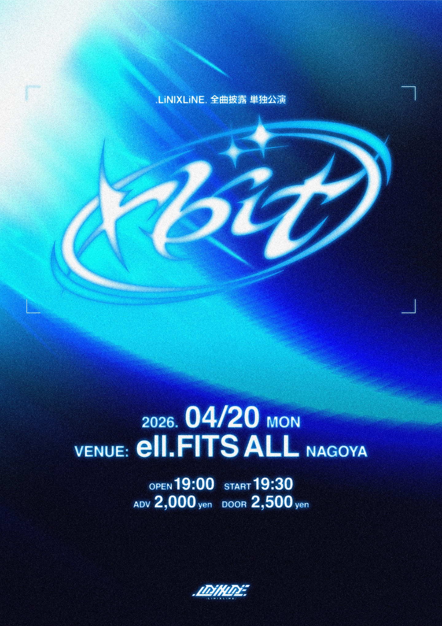 Orbit – .LiNIXLiNE.-全曲披露 単独公演- | ell.FITS ALL