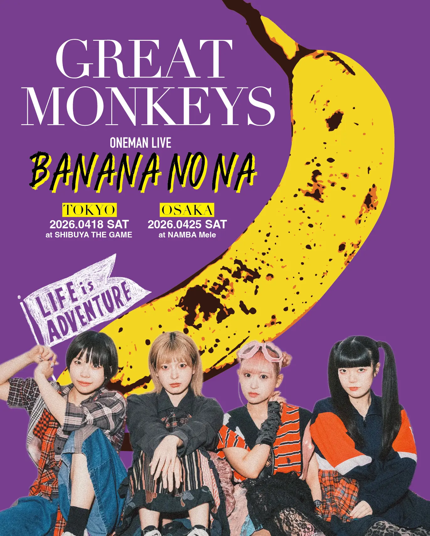 GREAT MONKEYS ONEMAN LIVE「BANANA NO NA」IN TOKYO | SHIBUYA THE GAME