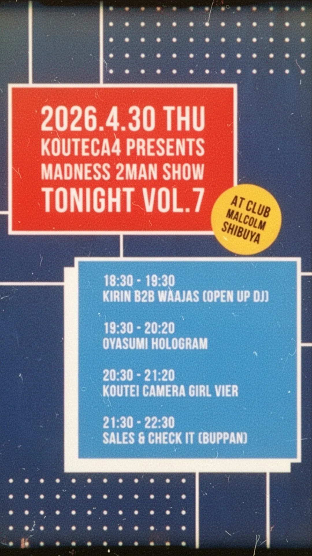 Kouteca4 Presents Madness 2man show Tonight vol.7 | club Malcolm