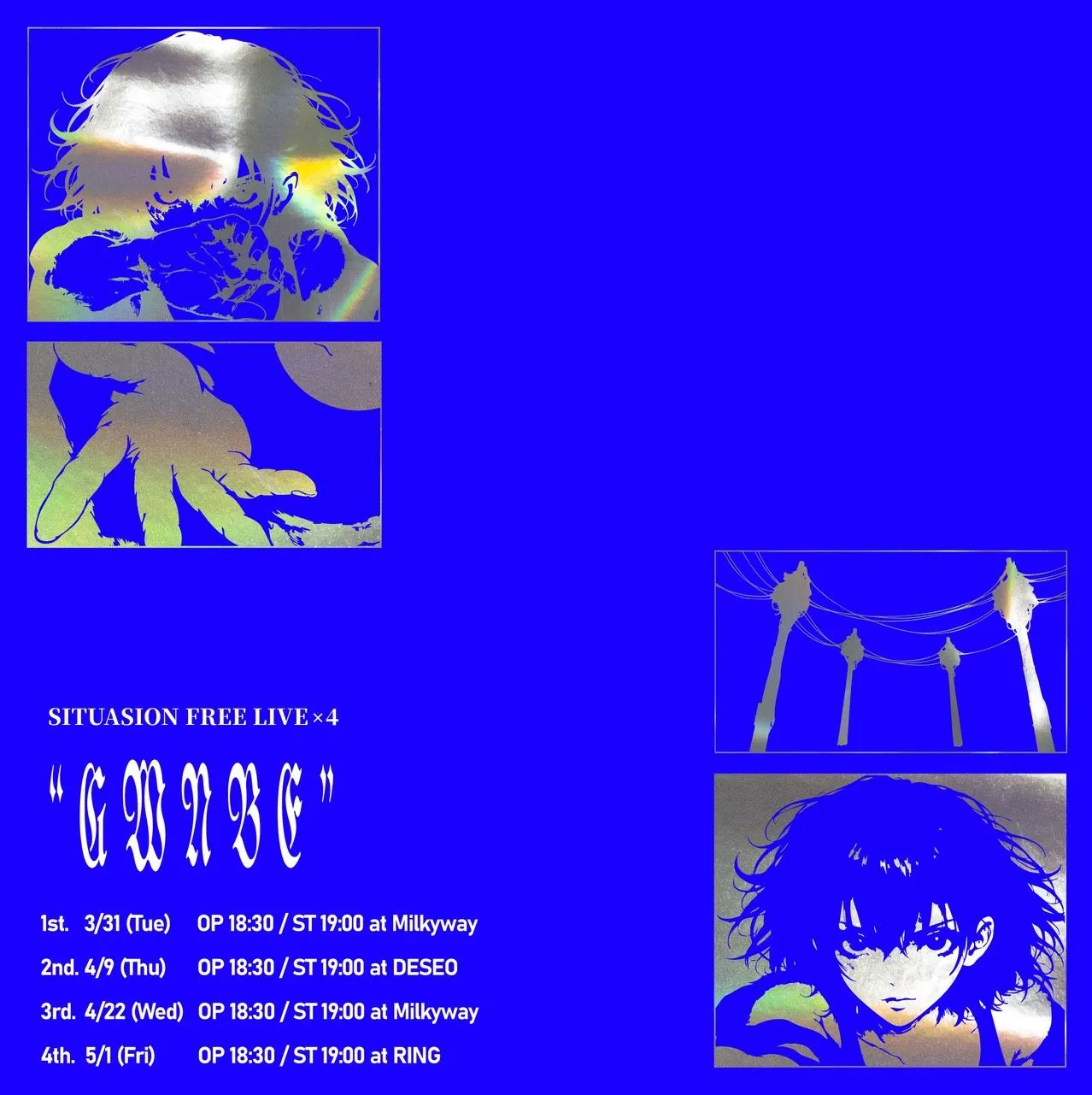 SITUASION FREE LIVE×4 “GWNBE” SITUASION FREE LIVE×4 “GWNBE” 1st | Shibuya Milkyway
