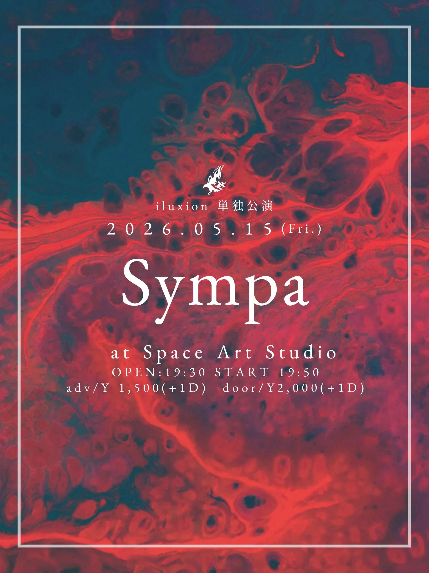 iluxion単独公演 Sympa | Space Art Studio