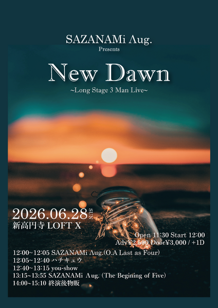 SAZANAMi Λug. presents『New Dawn ... | 新高円寺LOFT X(東京都)