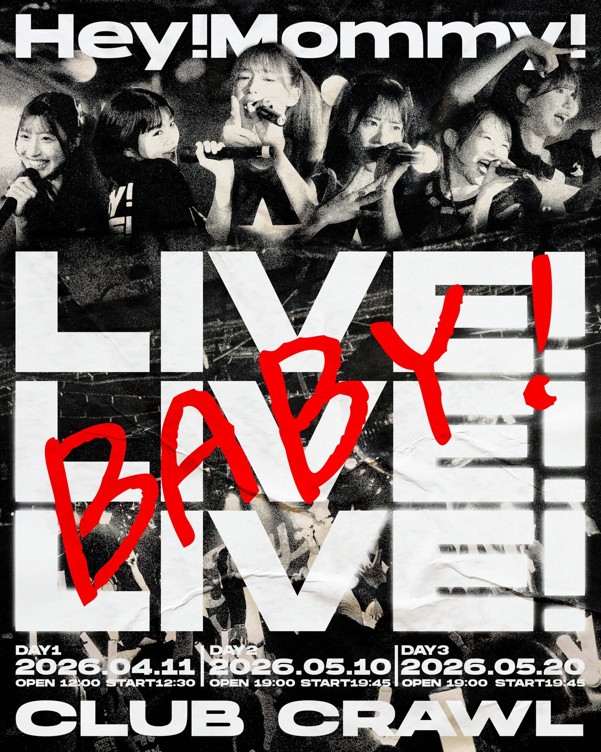 Hey!Mommy! LIVE! LIVE! LIVE! BAB… | CLUB CRAWL(東京都)