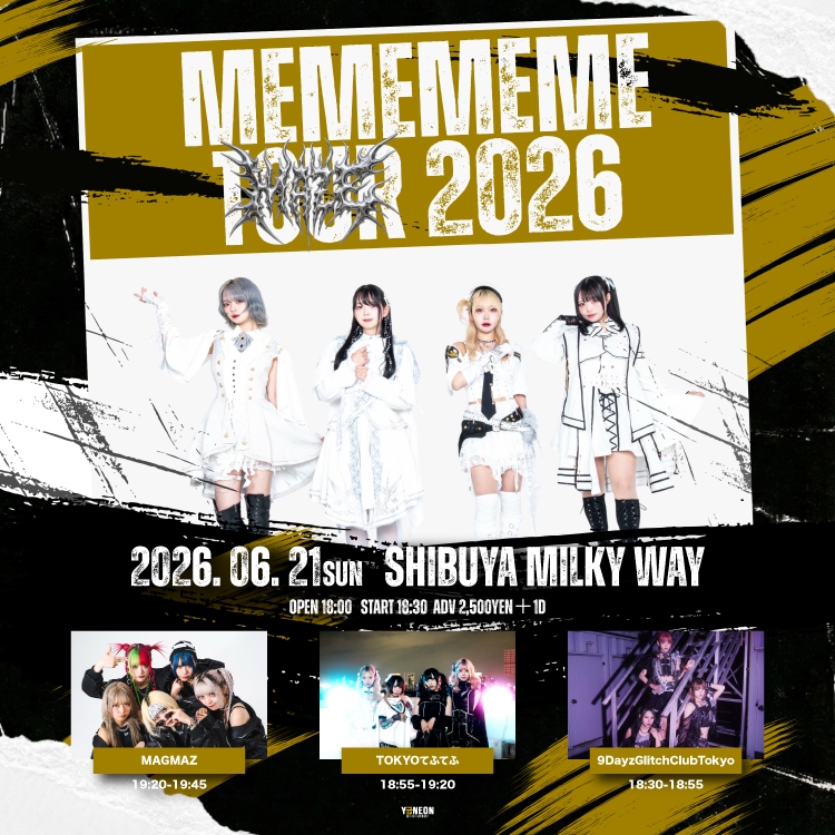"MEMEMEME TOUR 2026" | Shibuya Milkyway LIVE&BAR(東京都)