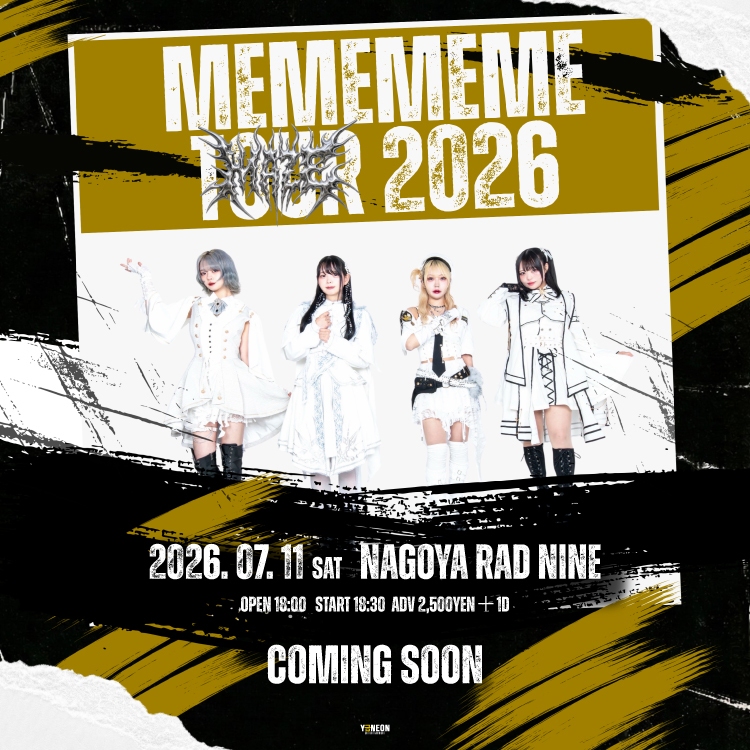 "MEMEMEME TOUR 2026" | RAD NINE(愛知県)