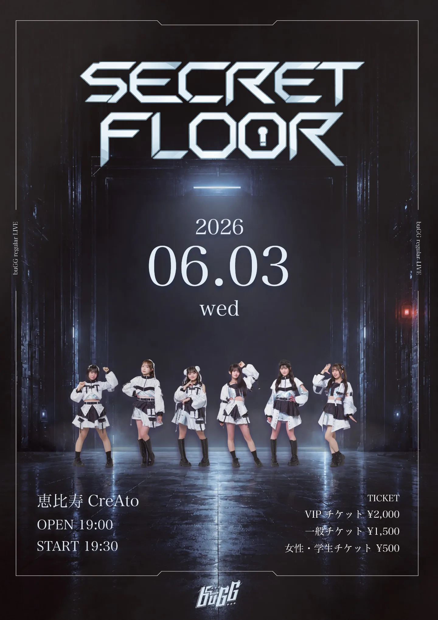 buGG定期公演 「SECRET FLOOR」 | 恵比寿CreAto