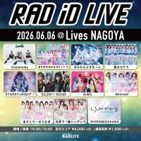 RAD iD LIVE | Lives NAGOYA