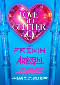 LOVE in GLITTER Vol.9 | アメリカ村 BEYOND