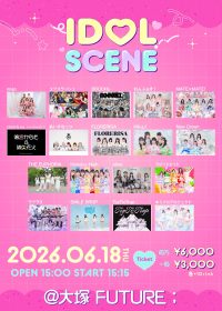 IDOL SCENE | 大塚FUTURE;