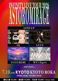 INFINITY LIVE TOUR 2026『ASTROMIRAGE -KYOTO -』 | 京都ROKA
