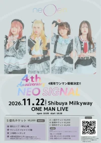 neOen 4周年ワンマンライブ『NEO SIGNAL』 | Shibuya Milkyway