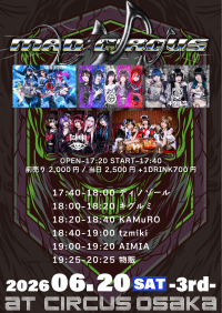 MAD CIRCUS -3rd- | CLUB CIRCUS(大阪府)