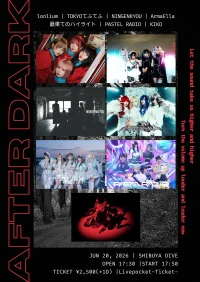 『AFTER DARK』(6/20東京・夜) | SHIBUYA DIVE