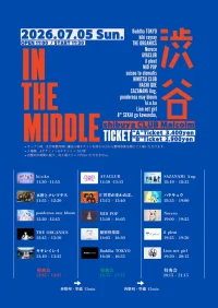 IN THE MIDDLE | 渋谷CLUB Malcolm