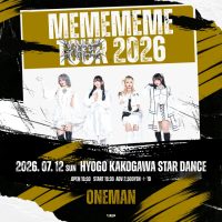 "MEMEMEME TOUR 2026" | スターダンス(兵庫県)