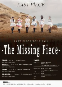LAST PiECE TOUR 2026 - The Missing Piece -【名古屋】 | 名古屋RAD NINE