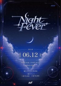 『Night Fever』 【2部】オフ会・ライブ | Shibuya RING