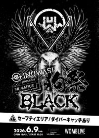 INUWASI presents〝 狗祭BLACK 〟 | WOMBLIVE